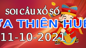 Dự đoán kết quả XSTTH hôm nay 11/10/2021, soi cầu Xổ Số Thừa Thiên Huế