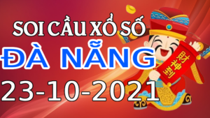 Dự đoán kết quả XSDN hôm nay 23/10/2021, soi cầu Xổ Số ĐÀ NẴNG