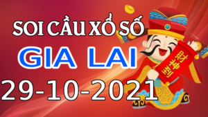 Dự đoán kết quả XSGL hôm nay 29/10/2021, soi cầu Xổ Số GIA LAI