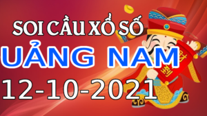 Dự đoán kết quả XSQN hôm nay 12/10/2021, soi cầu Xổ Số QUẢNG NAM