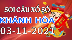 Dự đoán kết quả XSKH hôm nay 03/11/2021, soi cầu Xổ Số Khánh Hòa