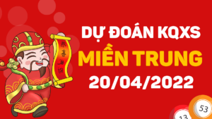 Dự đoán KQXS Miền Trung hôm nay 20/4/2022, soi cầu xổ số miền trung thứ tư