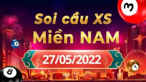 Dự đoán kết quả XSMN ngày 27/5/2022, soi cầu xổ số miền Nam hôm nay