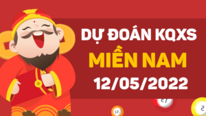 Dự đoán KQXS miền Nam ngày 12/5/2022, soi cầu xổ số miền Nam thứ 5