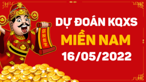 Dự đoán KQXS miền Nam ngày 16/5/2022, soi cầu xổ số MN thứ 2