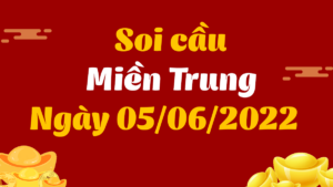 Dự đoán KQ xổ số miền Trung ngày 5/6/2022, soi cầu XSMT hôm nay