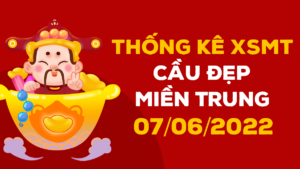 Dự đoán KQ xổ số miền Trung ngày 7/6/2022, soi cầu XSMT hôm nay