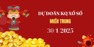 Dự đoán XSMT 30/1/2025, soi cầu Xổ Số Miền Trung hôm nay