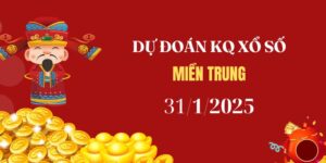 Dự đoán XSMT 31/1/2025, soi cầu Xổ Số Miền Trung hôm nay