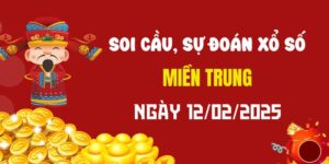 Dự đoán XSMT 12/2/2025, soi cầu Xổ Số Miền Trung hôm nay