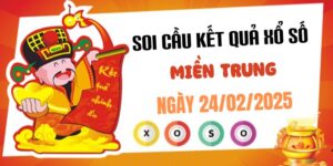 Dự đoán XSMT 24/2/2025, soi cầu Xổ Số Miền Trung hôm nay